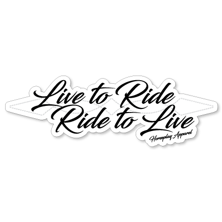 Live To Ride Sticker