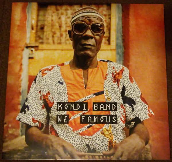 Kondi Band - We Famous (Uk) [LP] Vinyl Record