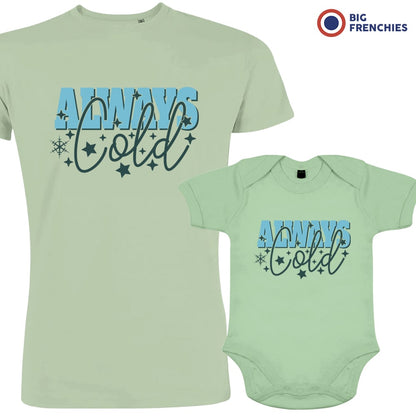 Always Cold Christmas Dad and Child Organic Cotton family Set (Set of 2)