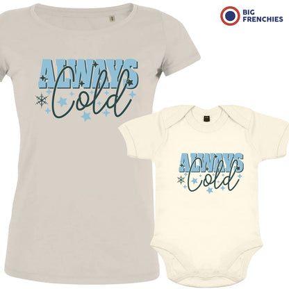 Always Cold Christmas Mom and Child Organic Cotton family Set (Set of 2)