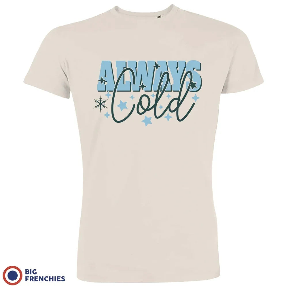 Always Cold Christmas Men's Organic Cotton Tee