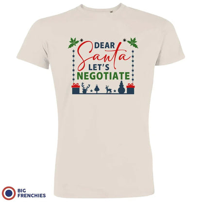 Dear Santa Let's Negotiate Christmas Men's Organic Cotton Tee