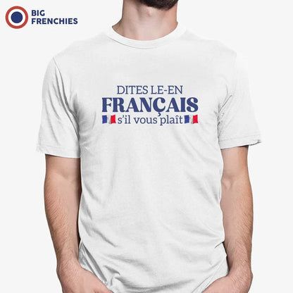 Dites-le en Français, S'il Vous Plaît Men's Organic Cotton Tee