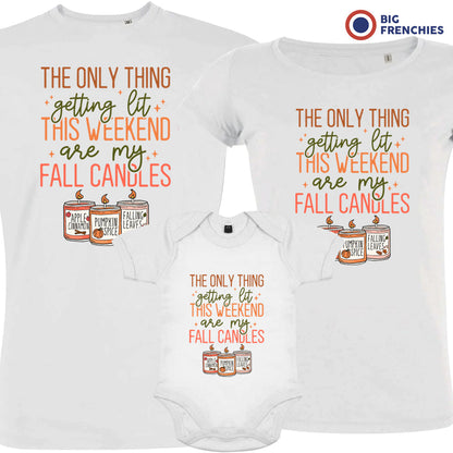 The Only Thing Getting Lit This Weekend Are My Fall Candles Matching Organic Cotton Family Set (Set of 3)