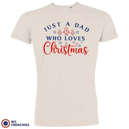 Just a Dad Who Loves Christmas Men's Organic Cotton Tee