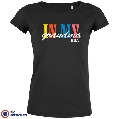 In My Grandma Era Women's Organic Cotton Tee