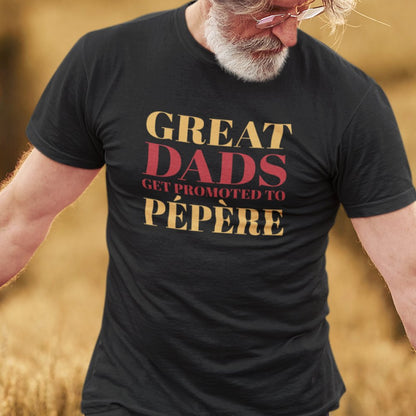 Great Dads Get Promoted To Pépère Men's Organic Tee
