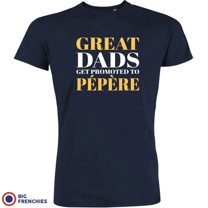 Great Dads Get Promoted To Pépère Men's Organic Tee