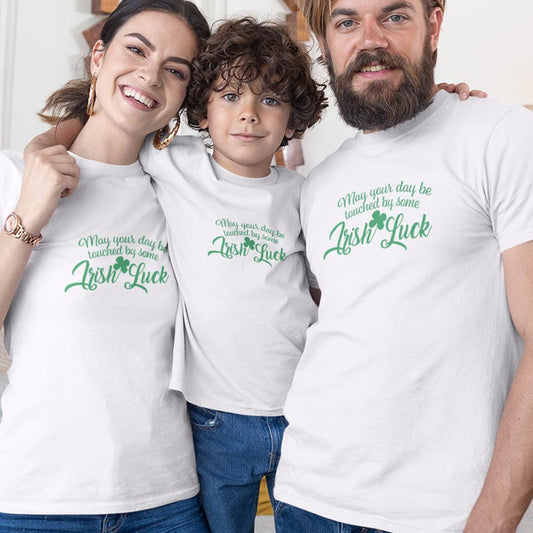 May Your Day Be Touched by Some Irish Luck Matching Organic Cotton T-Shirts Family Set (Set of 3)
