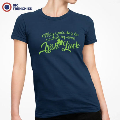 May Your Day Be Touched by Some Irish Luck Women's Organic Cotton Tee