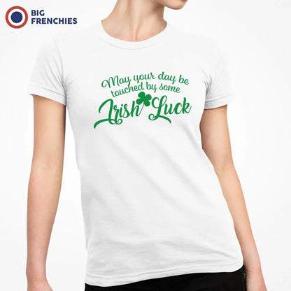 May Your Day Be Touched by Some Irish Luck Women's Organic Cotton Tee