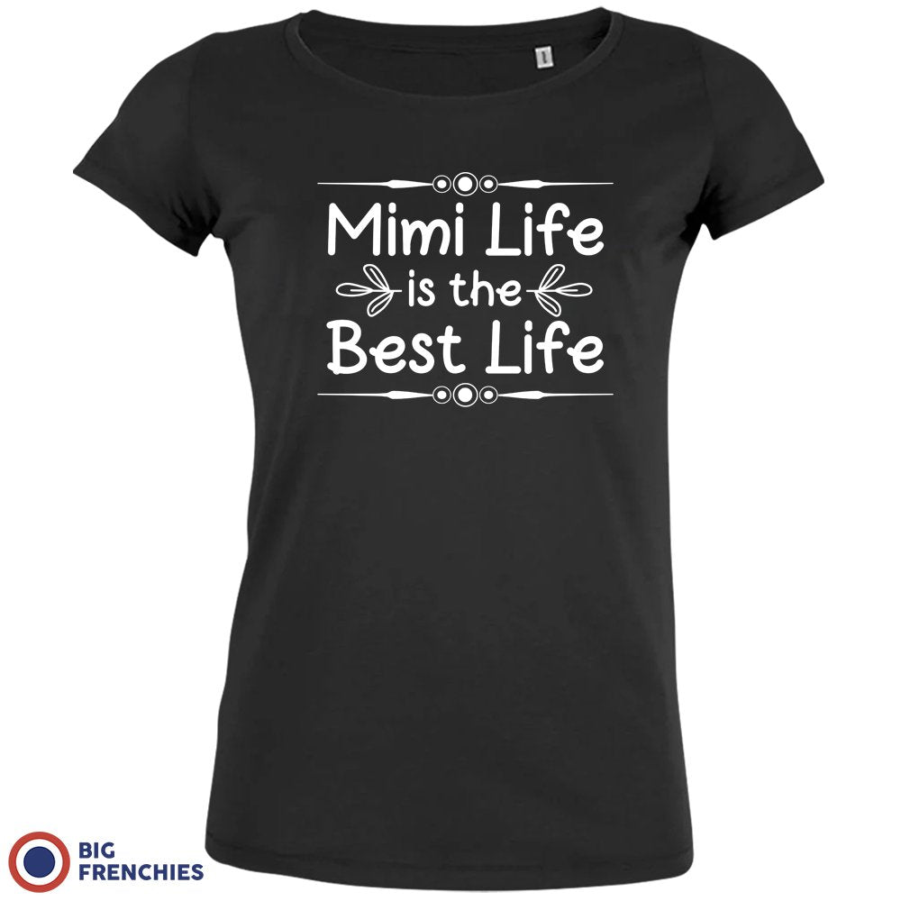 Mimi Life Is The Best life Women's Organic Cotton Tee