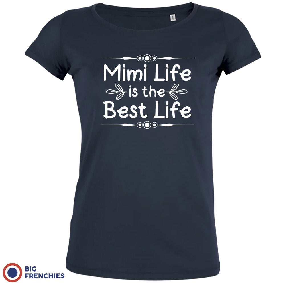 Mimi Life Is The Best life Women's Organic Cotton Tee