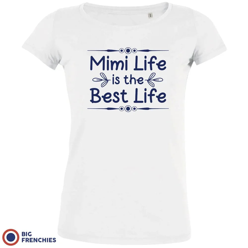 Mimi Life Is The Best life Women's Organic Cotton Tee