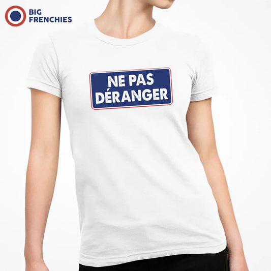 Ne pas Déranger Women's Organic Cotton Tee