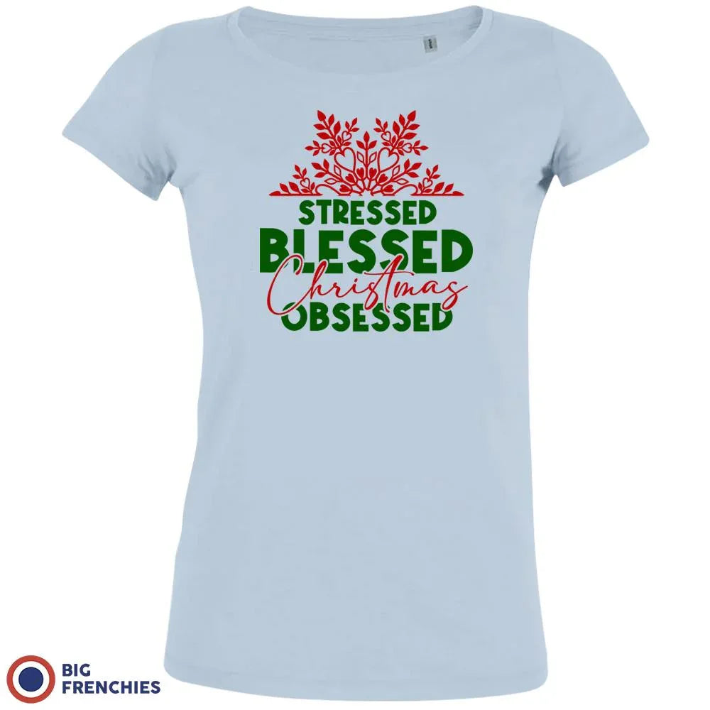 Stressed Blessed Christmas Obsessed Women's Organic Cotton Tee