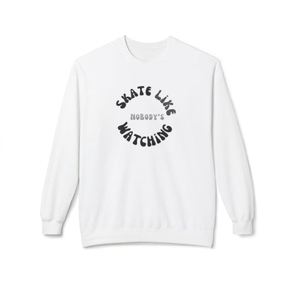 Monotone Skate Like Nobody's Watching Unisex Fleece Crewneck Sweatshirt
