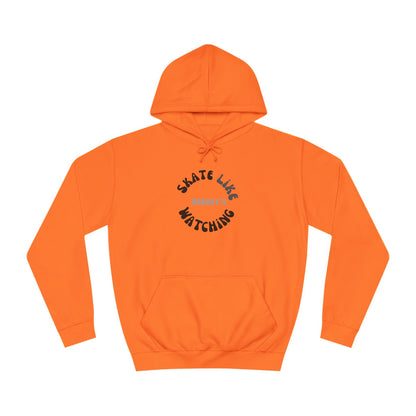 Monotone Skate Like Nobody's Watching Unisex Hoodie