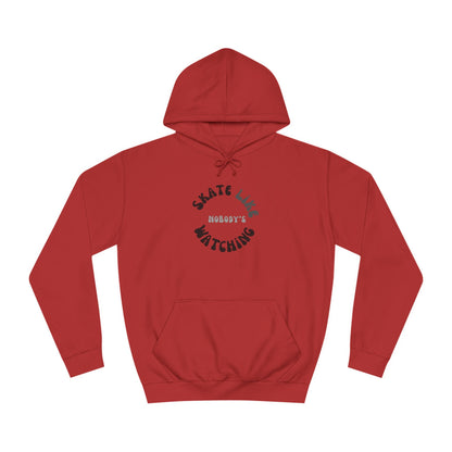 Monotone Skate Like Nobody's Watching Unisex Hoodie