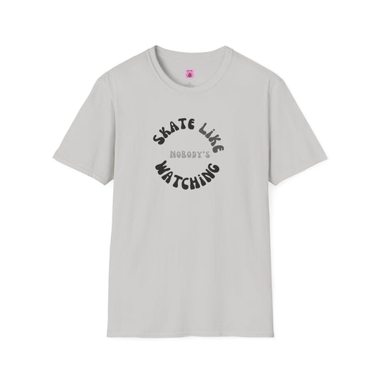 Monotone Skate Like Nobody's Watching Unisex T-Shirt