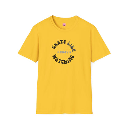 Monotone Skate Like Nobody's Watching Unisex T-Shirt