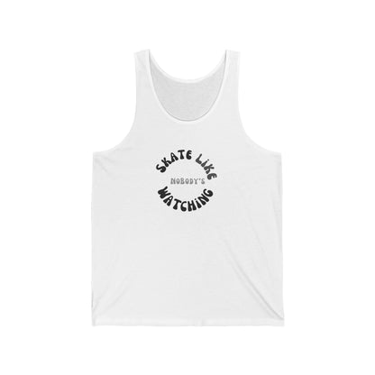 Monotone Skate Like Nobody's Watching Unisex Tank