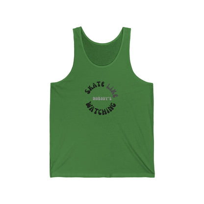 Monotone Skate Like Nobody's Watching Unisex Tank