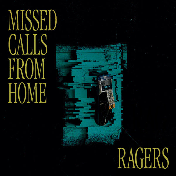 Ragers - Missed Calls From Home (Can) [LP] Vinyl Record