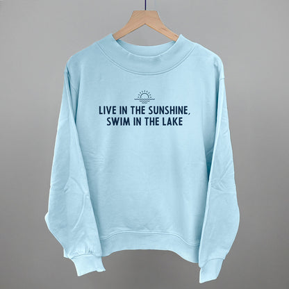 Live In The Sunshine, Swim In The Lake