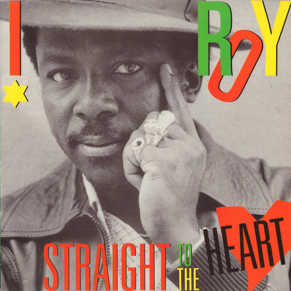 I Roy - Straight To The Heart [LP] Vinyl Record