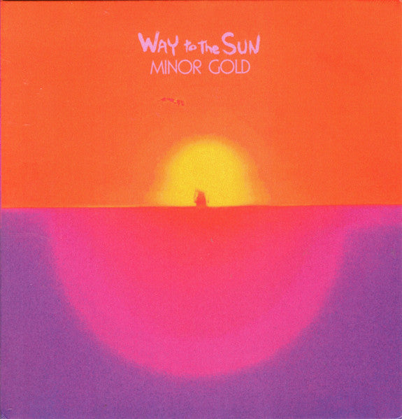 Minor Gold - Way To The Sun (Aus) [LP] Vinyl Record