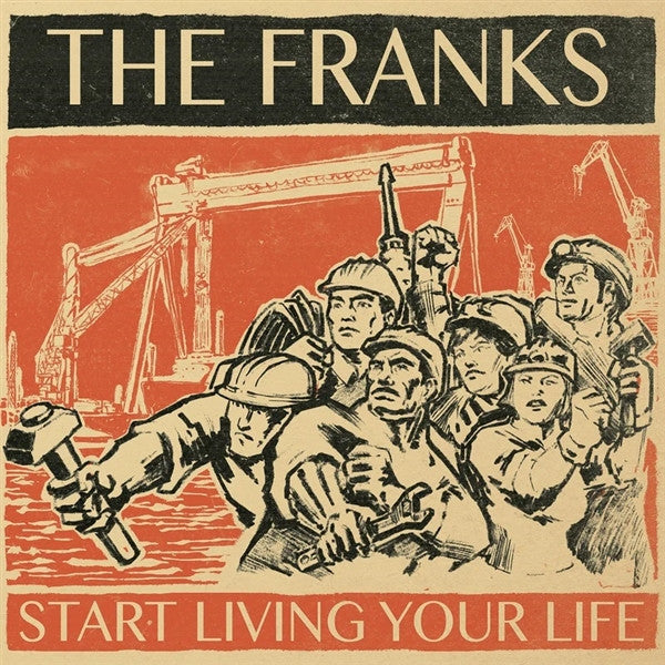 Franks - Start Living Your Life [LP] Vinyl Record