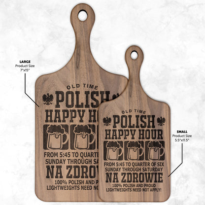 Old Time Polish Happy Hour Hardwood Paddle Cutting Board