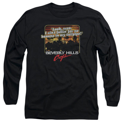 Beverly Hills Cop Banana In My Tailpipe Mens Long Sleeve Shirt Black Officially Licensed Officially Licensed