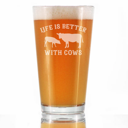 Life Is Better With Cows - Pint Glass for Beer - Funny Cow Gifts and Decor for Men & Women - 16 Oz Glasses