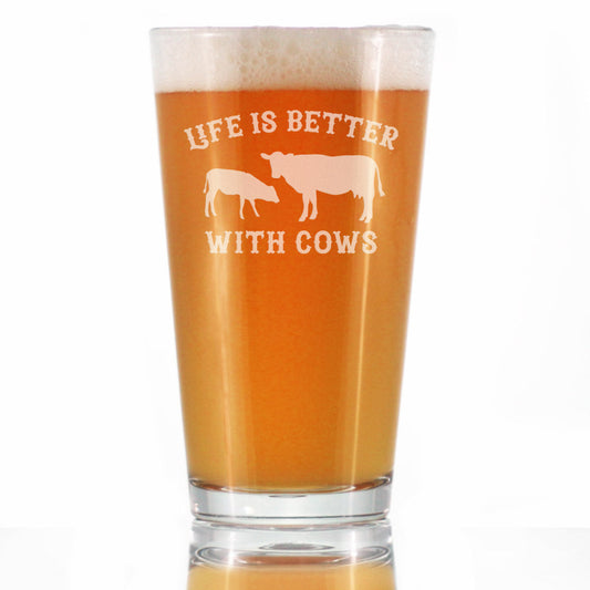 Life Is Better With Cows - Pint Glass for Beer - Funny Cow Gifts and Decor for Men & Women - 16 Oz Glasses
