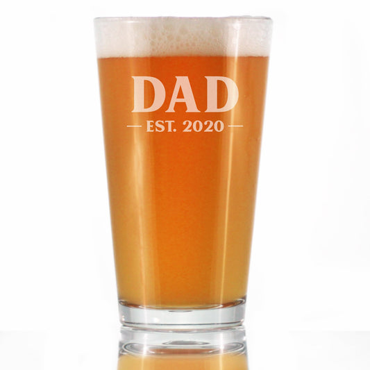 Dad Est 2021 - New Father Pint Glass Gift for First Time Parents - Bold 16 Oz Glasses