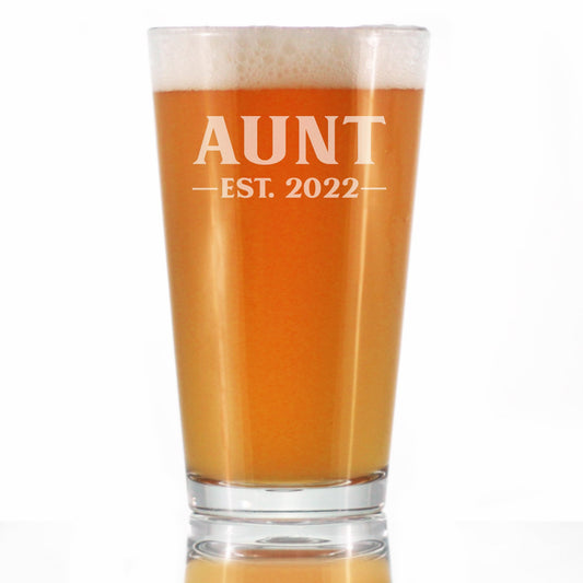 Aunt Est 2022 - New Aunties Pint Glass Gift for First Time Aunts - Bold 16 Oz Glasses