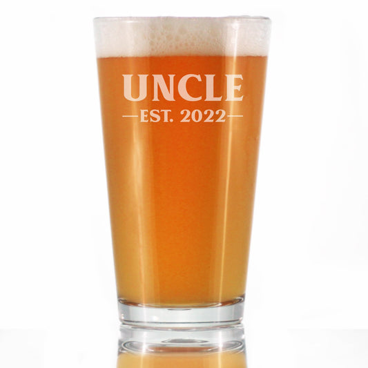 Uncle Est 2022 - Pint Glass Gift for First Time Uncles - Bold 16 Oz Glasses