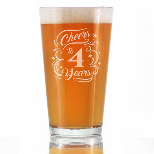 Cheers to 4 Years - Pint Glass for Beer - Gifts for Women & Men - 4th Anniversary Party Decor - 16 Oz Glasses