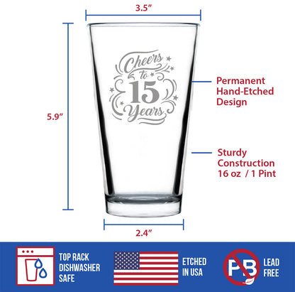 Cheers to 15 Years - Pint Glass for Beer - Gifts for Women & Men - 15th Anniversary Party Decor - 16 Oz Glasses
