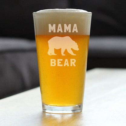 Mama Bear Pint Glass for Beer - Cute Funny Mom Gift Ideas for Mother's Day or Birthday - 16 Oz Glasses