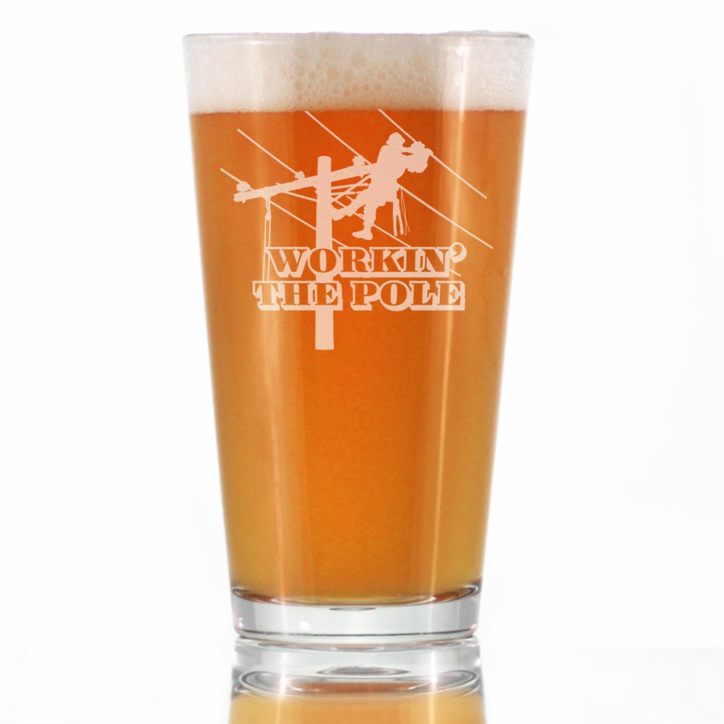 Workin' the Pole Engraved Pint Glass for Beer, Funny Lineworker Themed Gifts for Men and Women in the Electrical Line Workforce  - 16 oz