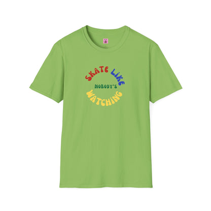 Primary Skate Like Nobody's Watching Unisex T-Shirt