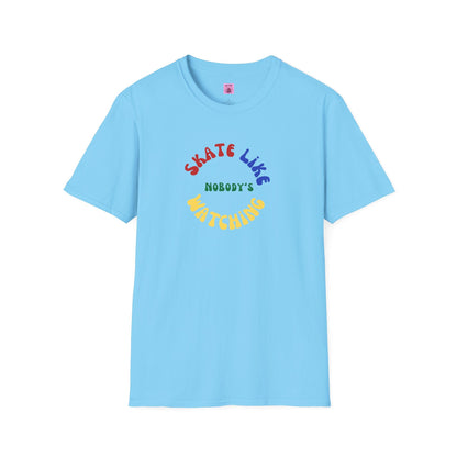 Primary Skate Like Nobody's Watching Unisex T-Shirt