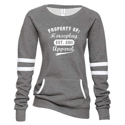 Property Of Horseplay Sweatshirt