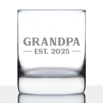Grandpa Est 2025 - New Grandfather Whiskey Rocks Glass Gift for First Time Grandparents - Bold 10.25 Oz Glasses