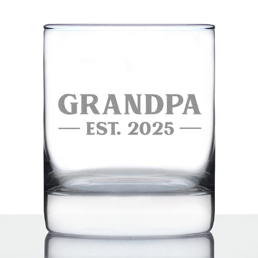 Grandpa Est 2025 - New Grandfather Whiskey Rocks Glass Gift for First Time Grandparents - Bold 10.25 Oz Glasses