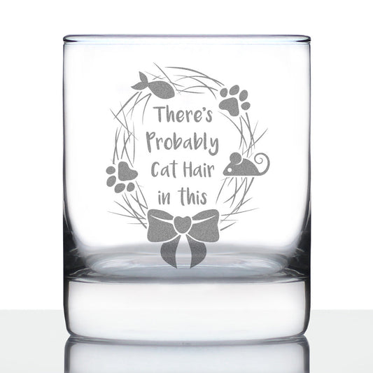 Probably Cat Hair In This - Whiskey Rocks Glass - Funny Cat Gifts for Women & Men - 10.25 oz Glasses