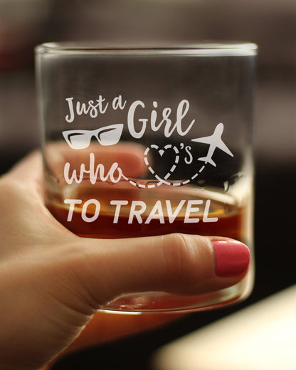 Girl Who Loves To Travel - Whiskey Rocks Glass - Gifts for Travelers Women - 10.25 oz Glasses